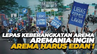 AREMA TERKINI: AREMANIA LEPAS KEBERANGKATAN TIM AREMA FC❗HARUS EDAN & LIBAS SEMUA LAWAN❗