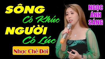 Nhạc Chế | Sông Có Khúc Người Có Lúc | Ai Ơi Chớ Cười Chê | Ngọc Ánh Sáng | Lò Nhạc Chế