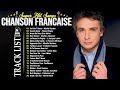 Les plus belles chansons franaises  michel sardou florent pagny charles aznavourjjacques lafon