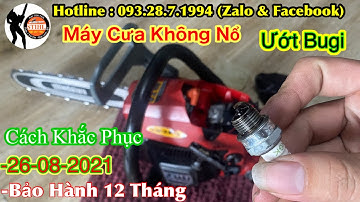 Cách Sửa Máy Cưa Không Nổ Đơn Giản Nhất Cho Người Chưa Biết Dùng Máy Cưa Xăng ??