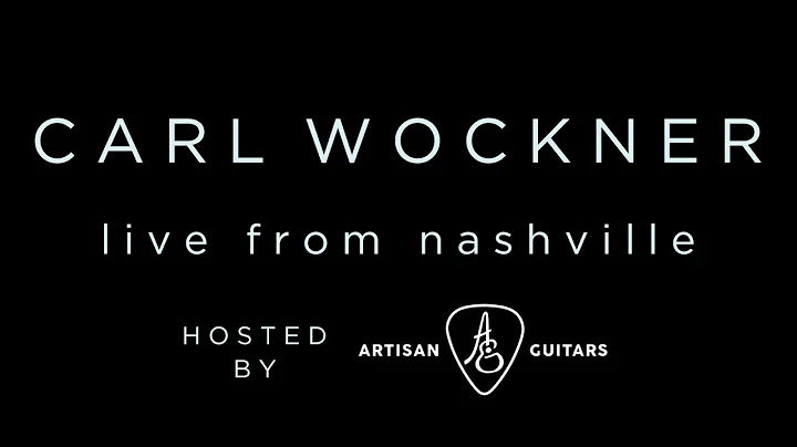 Carl Wockner "Live From Nashville" Season 1, Episo...