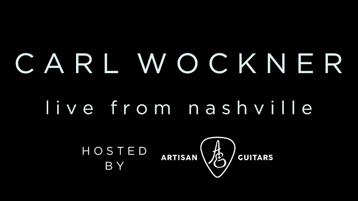 Carl Wockner "Live From Nashville" Season 1, Episo...