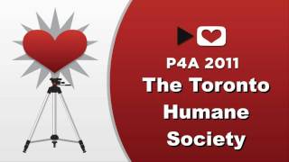 P4A 2011: Toronto Humane Society
