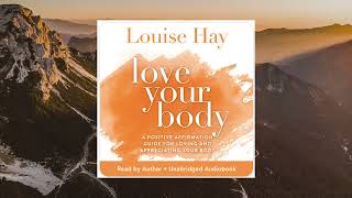 Louise Hay Audiobook - Love Your Body