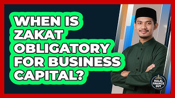 When Is Zakat Obligatory For Business Capital?