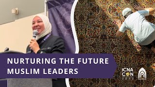 Nurturing the Future Muslim Leaders | ICNA 2023 Parenting Series | Dr. Rania Awaad