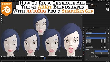 Rigging & ARKit Blendshape Creation in Blender with Auto-Rig Pro and ShapeKeyGen Pro