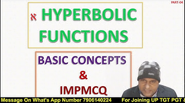 PART 04 || TGT PGT & LT GRADE  || HYPERBOLIC FUNCTION   || BASIC CONCEPTS AND IMPORTANT MCQ