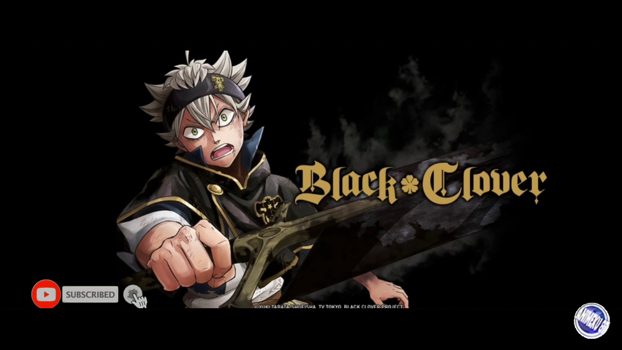 Lirik "Black Clover" opening 1 YouTube