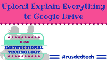 Upload Explain Everything to Google Drive
