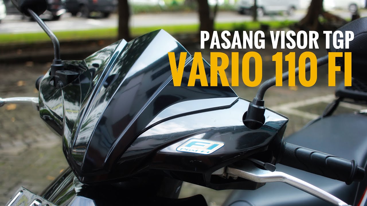 BIKIN KEREN TAMPILAN VARIO 110 FI DENGAN VISOR TGP Modifhemat YouTube