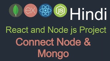 React and node js project in Hindi #8 Node js connect with  MongoDB
