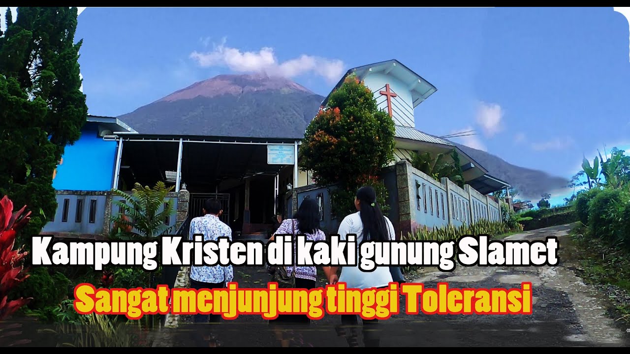 Kampung Kristen di kaki gunung Slamet || Dukuh Katel Klawu di Kabupaten Purbalingga Jawa Tengah