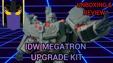IDW MEGATRON UPGRADE KIT | Unboxing & Review | Maxmc55 Reviews 