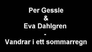Per Gessle & Eva Dahlgren - Vandrar i ett sommarregn chords