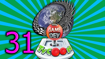 Game Dev Tycoon | Ep. 31: We
