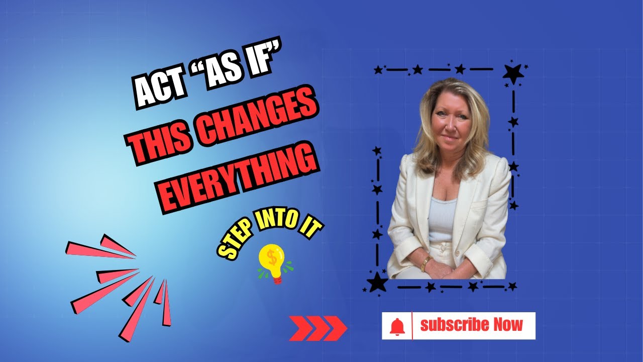 Acting As If: The Missing Step Between Mindset and Money