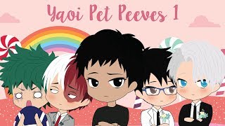 Yaoi Pet Peeves 1