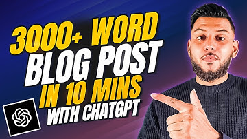 Write A 3000+ Word Blog Post In 10 Mins Using ChatGPT