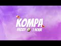 Frozy Kompa [1 Hour]