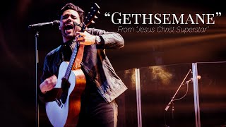 'Gethsemane' (live) from Jesus Christ Superstar by Tom Butwin #BrushesWithBroadway