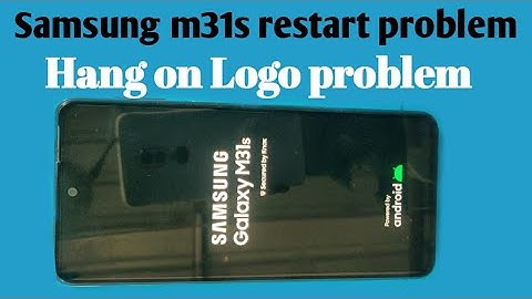 Samsung m31s Auto Restart problem Hang on Logo solution 👍