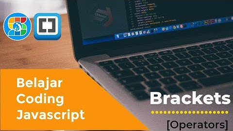 Belajar Coding dengan Brackets | Operator Aritmatika dan Operator Perbandingan!