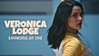 Veronica Lodge || Looking at me || Riverdale