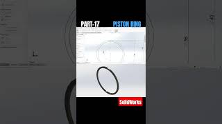 🌟PISTON RING (PART-17) Timelapse🌟 #automobile #solidworks #engineering  #solidworkstutorial  #cad