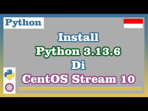 Install Python 3.13.6 on CentOS Stream 10