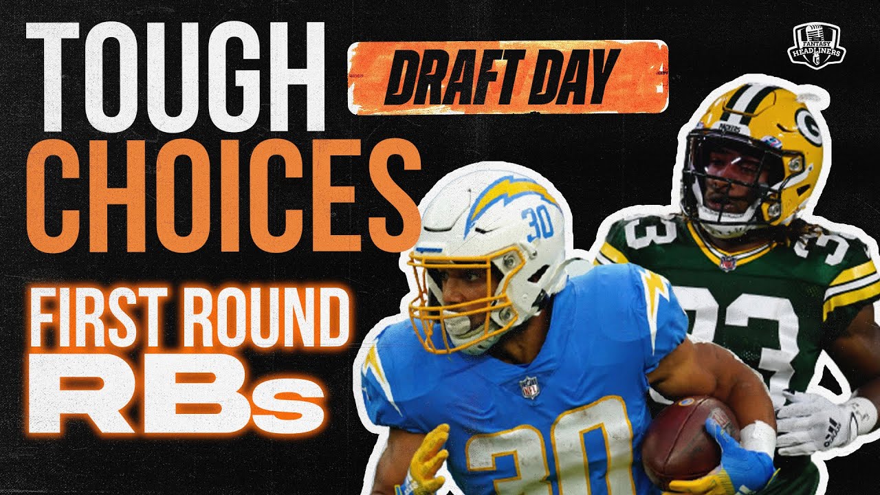 2021 Fantasy Football Advice - Tough Draft Day Choices - First Round ...
