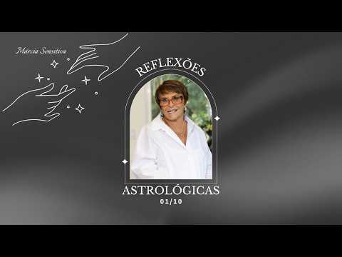 Astrological Reflections - 10/01/2026, by Márcia Fernandes