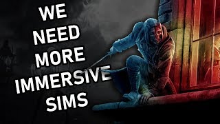 We Need More Immersive Sims - The Best Video Game Genre