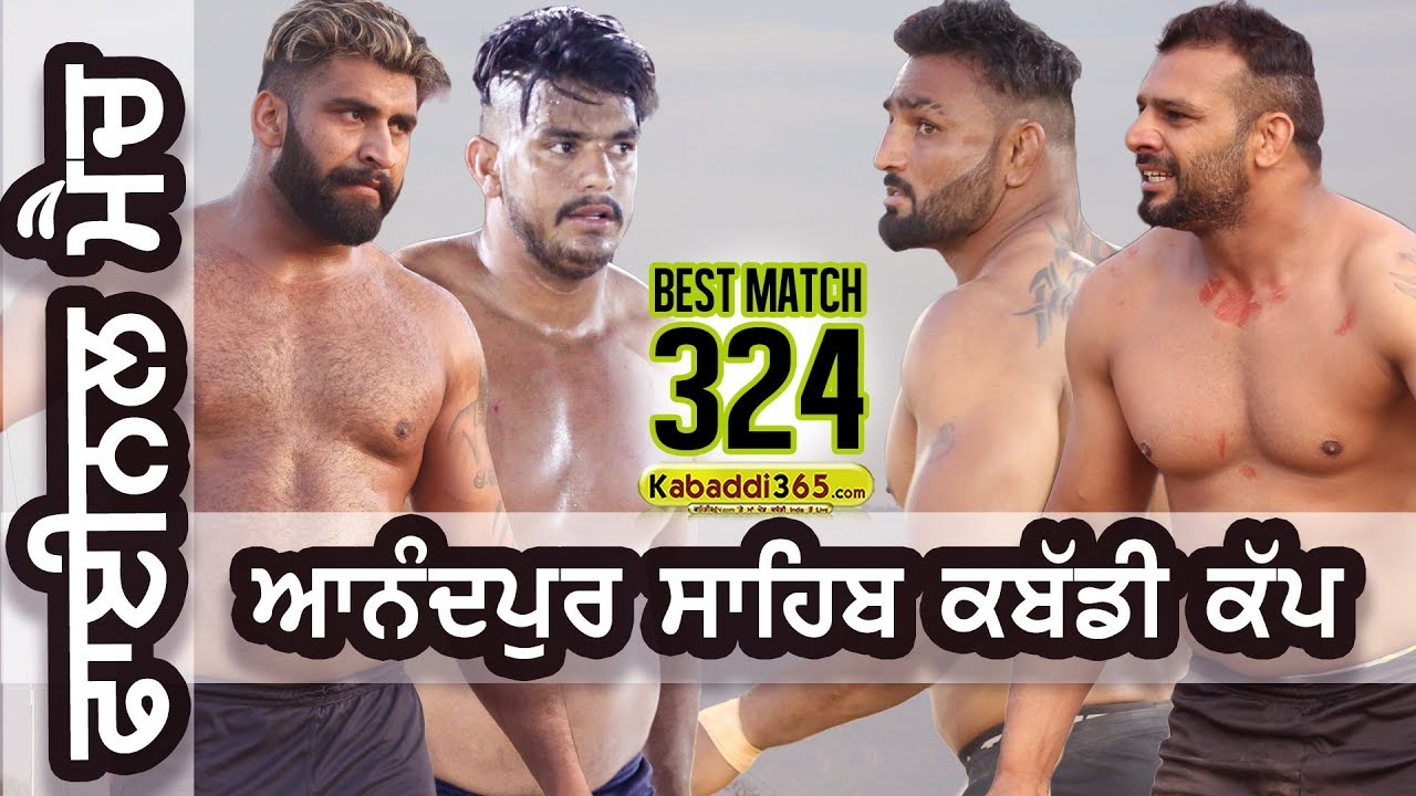 324 Best Final Match | Surkhpur Vs Sarhala Ranuan | Anandpur Sahib Kabaddi Cup 2018