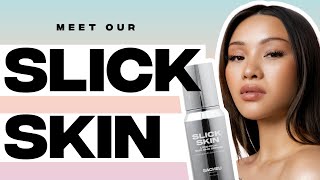 Guide To Using Slick Skin - Sacheu Beauty
