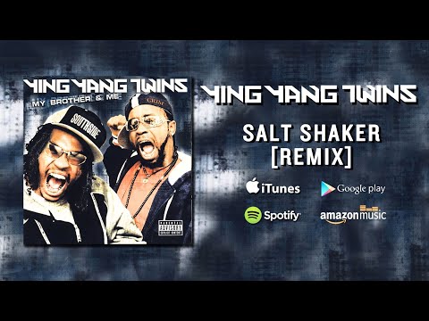 Ying Yang Twins Salt Shaker Feat Lil Jon Murphy Lee Fat Joe Juvenile Street Remix 