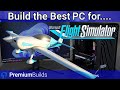Build the best pc for flight simulator 2020 cpus ram and gpus tested for the perfect sim pc