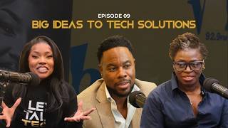 Lex Talk Tech | Episode 9: Big Ideas to Tech Solutions
