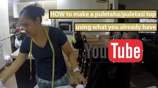 HOW to make a puletaha top | puletasi top using what you already have