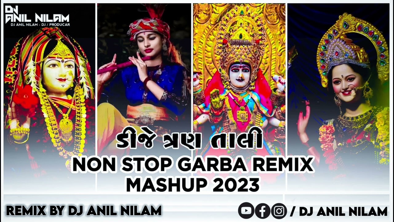 DJ 3 Tali Non Stop Garba ReMix Mashup 2023 DJ Anil Nilam