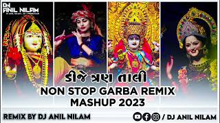 DJ 3 Tali Non Stop Garba ReMix Mashup 2023 DJ Anil Nilam screenshot 5
