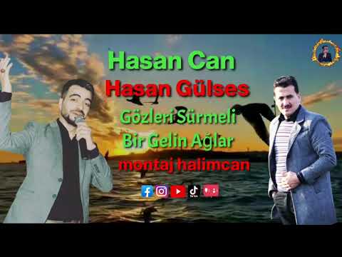 #HasanGülses #Hasancan  Gözleri Sürmeli Bir Gelin Ağlar