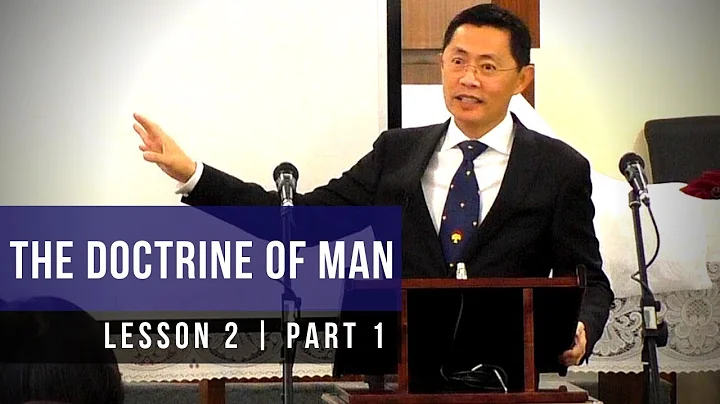 Lesson 2: The Doctrine of Man (Part 1) | Basic Bible Knowledge 2019 Series | Rev Joseph Poon