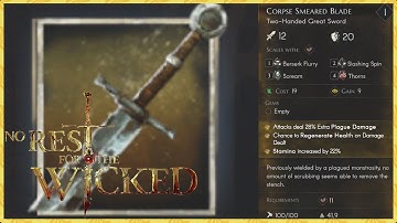 No Rest For the Wicked - "Corpse Smeared Blade" Two-Handed Great Sword. What does it do? ⚔️
