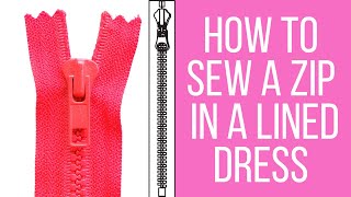 Sewing How To : Sew a zip to a lined dress | zip tutorial sewing