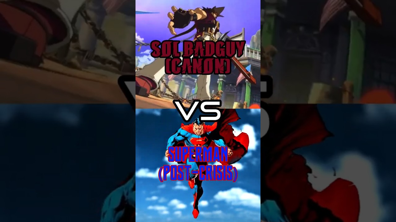 Sol Badguy vs Superman (Guilty Gear vs DC) 