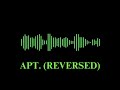 Apt Rosé Bruno Mars Reversed 