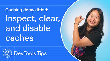 Caching demystified: Inspect, clear, and disable caches #DevToolsTips