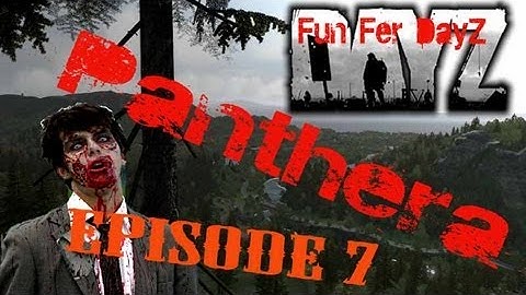 ArmA 2 - DayZ Mod - Panthera - Episode 7 - Fun Fer DayZ - I Fail at Mountain Climbing