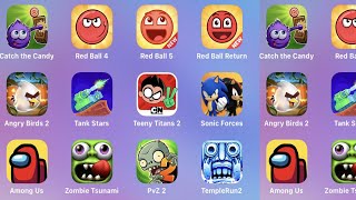 Catch The Candy,Red Ball 4,Red Ball 5,Red Ball Adventure,Angry Birds 2,Tank Star,Teeny Titans screenshot 4